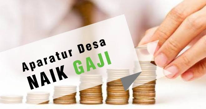 Kenaikan Gaji Aparatur Desa Berlaku 2020