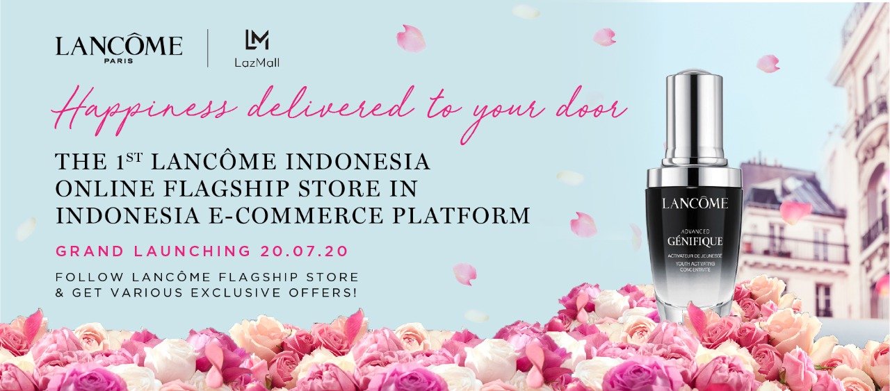 Merek Kecantikan Asal Perancis Lancôme Hadirkan Online Flagship Store Pertama di Lazada