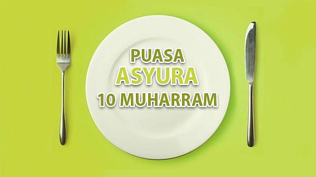 Manfaat Puasa Asyura 10 Muharram