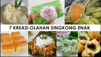 7 Resep Olahan Singkong jadi Aneka Makanan, Gurih dan Bikin Nagih