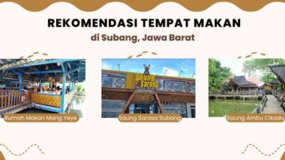 Rekomendasi Tempat Makan di Subang, Paling Enak dan Murah!