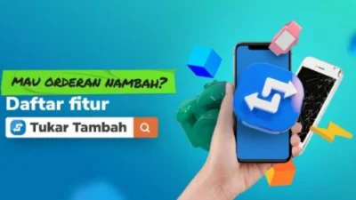 Cara Daftar Fitur Tukar Tambah HP Tokopedia dan Blibli