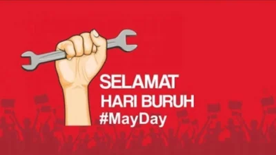 Tanggal 1 Mei 2023 Sebagai Hari Buruh Internasional