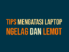 Laptop Ngelag