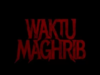 Cara Nonton Film Waktu Maghrib