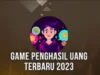 Game Penghasil Uang Terbaru 2023 yang Terbukti Membayar.