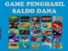 Resmi 10 Aplikasi Game Online Penghasil Saldo Dana, Tanpa modal Gratis!