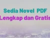 Link Download Novel Pdf Gratis, Semua Novel ADA DISINI