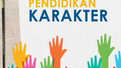 Pendidikan Karakter, Pengertian, Fungsi, dan Tujuan