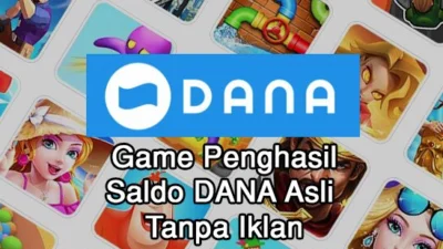 Terbaru! 3 Aplikasi Game Saldo Dana Tanpa IklanHapus term: Terpercaya Mudah Dan Simple Terpercaya Mudah Dan Simple