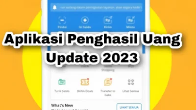 5 Aplikasi Penghasil Uang 2023 Terbukti Membayar Langsung ke Dana