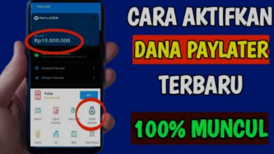 6 Cara Aktifkan Dana Paylater: Keuntungan, Aktifkan, dan Tips