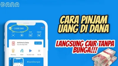 Cara Pinjam Uang di Dana: Solusi Cepat dan Mudah untuk Kebutuhan Finansial Anda