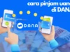 Cara Pinjam Uang di DANA