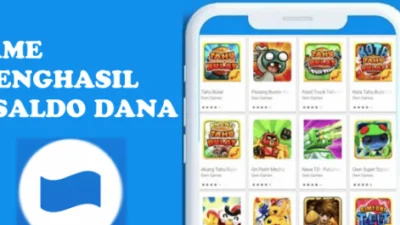 Rekomendasi 5 Game Penghasil Saldo Dana Terbaru dan Ampuh