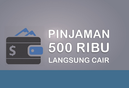 Pinjaman Online 500 Ribu Rupiah: Solusi Cepat dan Mudah dalam Keuangan ...
