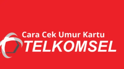 3 Cara Cek Umur Kartu Telkomsel dengan Mudah