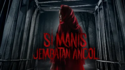 Sinopsis 'Si Manis Jembatan Ancol', Kisah Legendaris Sosok Perempuan Misterius di Jakarta