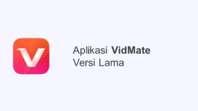 6 Cara Download Vidmate Versi Lama dengan Mudah