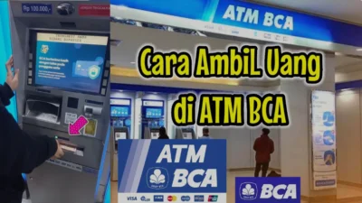 Cara Tarik uang di BCA dengan Mudah