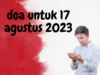 Doa 17 Agustusan Untuk Upacara Dalam Agama Islam