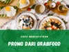 Tips Cara Mendapatkan Diskon Grab Food