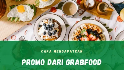 Tips Cara Mendapatkan Diskon Grab Food