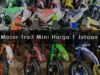 Rekomendasi Motor Trail Mini Harga 1 Jutaan Lebih Murah Dan Irit