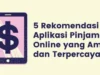 5 Aplikasi Pinjaman Online Cepat Cair