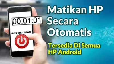 Cara Mematikan HP Otomatis Di Android