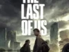 Nonton Film The Last of Us: Ketika Video Game Menjadi Karya Sinematik