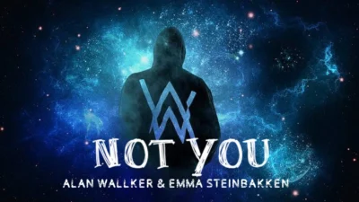 Lirik lagu Not You Allan Wallker ft. Emma Steinbakken