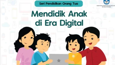 Mendidik Anak di Era Digital: Tantangan dan Tips untuk Orang Tua