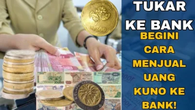 Cara Menjual Uang Koin Kuno ke Bank Agar Harganya Tinggi