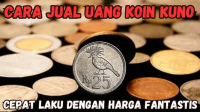 Cara Jual Koin Kuno Ke Kolektor, 1 Keping Koin Dihargai Ratusan Juta!