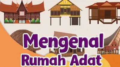 Gambar Rumah Adat Di Indonesia dan Penjelasannya, Sungguh Indahnya