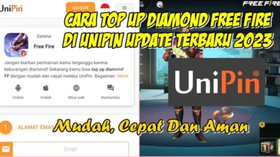 Cara Top Up Unipin FF, Mudah, Cepat dan Aman, Cek Disini!