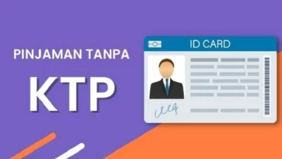 Aplikasi Pinjaman Tanpa KTP: Solutif atau Berbahaya?