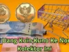 10+ Daftar Nomor Telpon Kolektor Seluruh Indonesia, Siap Beli Uang Koin Yang Kamu Miliki!