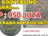 Uang Koin 10 Rupiah Tahun 1979 Kini di Bandrol 950 Juta Rupiah Per Keping