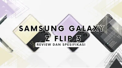 Review dan Spesifikasi Samsung Galaxy Z Flip 3