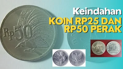 Keindahan Koin Rp25 dan Rp50 Perak