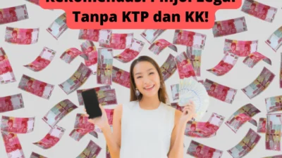 Pinjol Legal Tanpa KTP Tanpa Rekening, Pinjam Disini Kuota nya Banyak