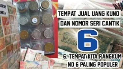 Catat! Tempat Jual Uang Lama Koin & Kertas, Siap Banyar Hingga Ratusan Juta