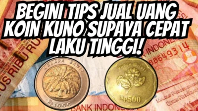 5 Penyebab Uang Koin Kuno anda Tidak Laku-Laku, Jawabannya ada Disini