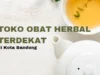 4 Toko Obat Herbal Terdekat di Kota Bandung