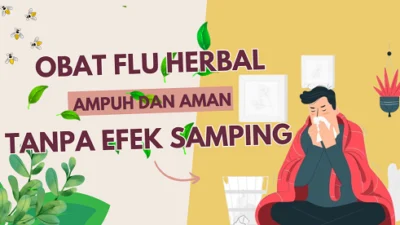 Obat Flu Herbal, Ampuh dan Aman Tanpa Efek Samping