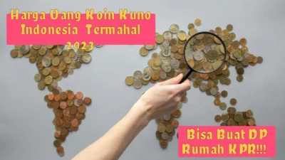 Fantastis! Segini Harga Uang Koin Indonesia Termahal 2023 Buat Beli Rumah KPR