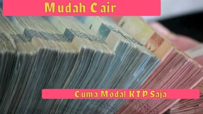 Pinjaman Online yang Mudah Cair, Solusi Cepat Modal KTP Saja