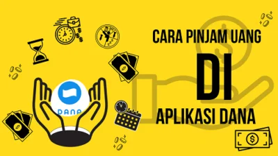 Cara Pinjam Uang di Aplikasi Dana Tanpa Dana Paylater